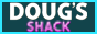 doug's shack